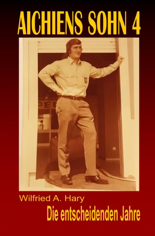 Cover-Bild AICHIENS SOHN / AICHIENS SOHN 4: Die entscheidenden Jahre