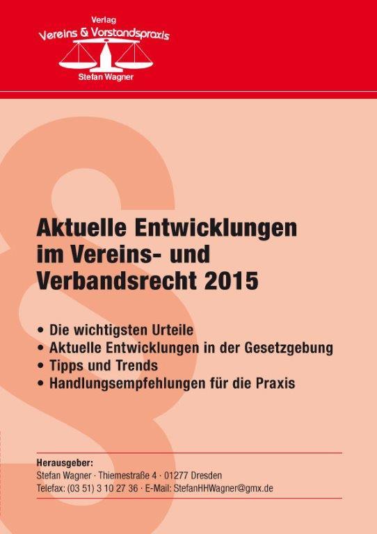 Cover-Bild Aktuelle Entwicklungen im Vereins- und Verbandsrecht 2015