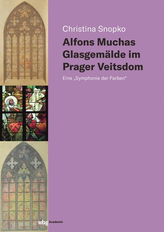 Cover-Bild Alfons Muchas Glasgemälde im Prager Veitsdom