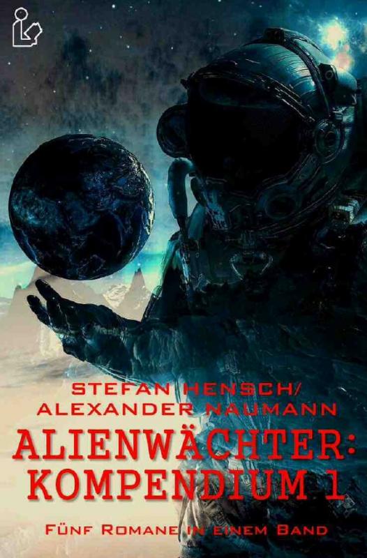 Cover-Bild ALIENWÄCHTER: KOMPENDIUM 1