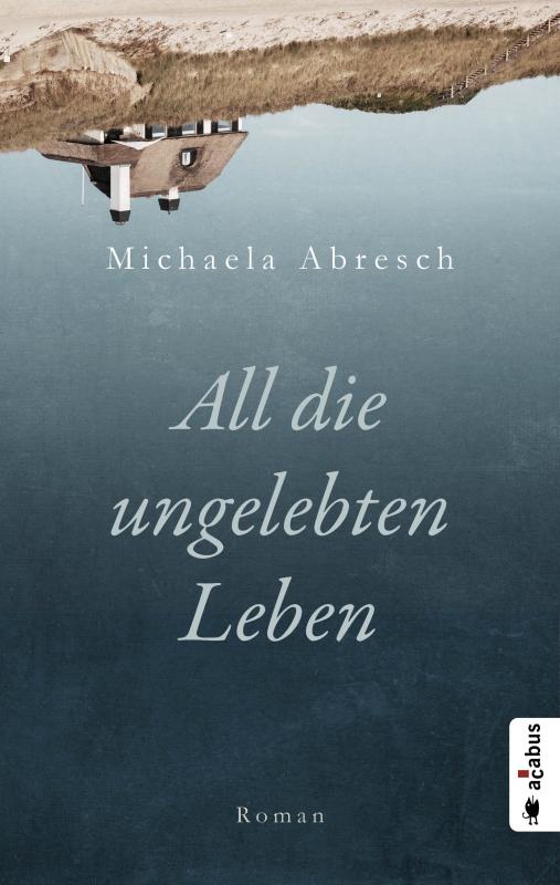 Cover-Bild All die ungelebten Leben
