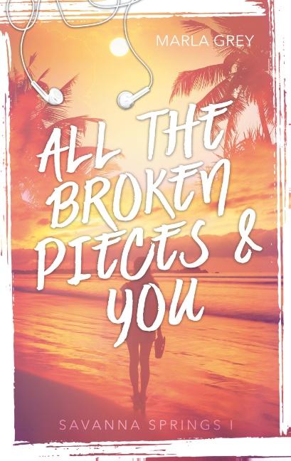 Cover-Bild All The Broken Pieces And You