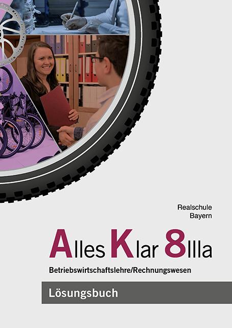 Cover-Bild Alles Klar 8 IIIa - Betriebswirtschaftslehre/Rechnungswesen