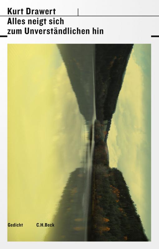 Cover-Bild Alles neigt sich zum Unverständlichen hin