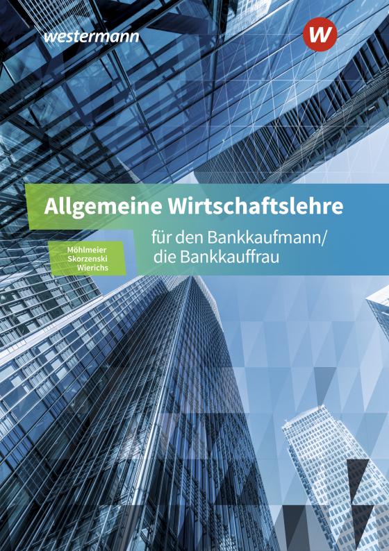 Cover-Bild Allgemeine Wirtschaftslehre für den Bankkaufmann/die Bankkauffrau