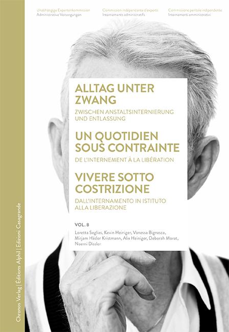 Cover-Bild Alltag unter Zwang / Un quotidien sous contrainte / Vivere sotto costrizione