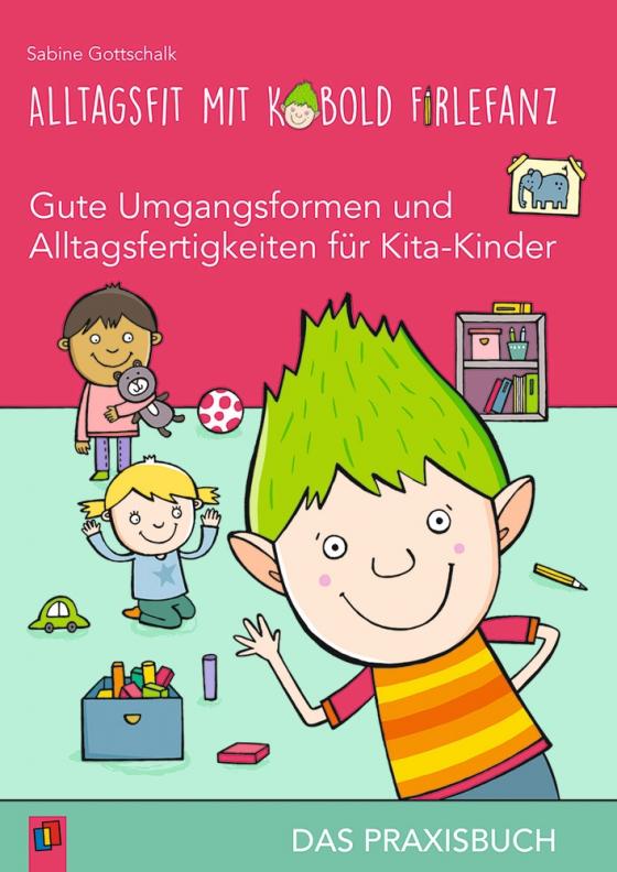 Cover-Bild Alltagsfit mit Kobold Firlefanz – Gute Umgangsformen und Alltagsfertigkeiten für Kita-Kinder