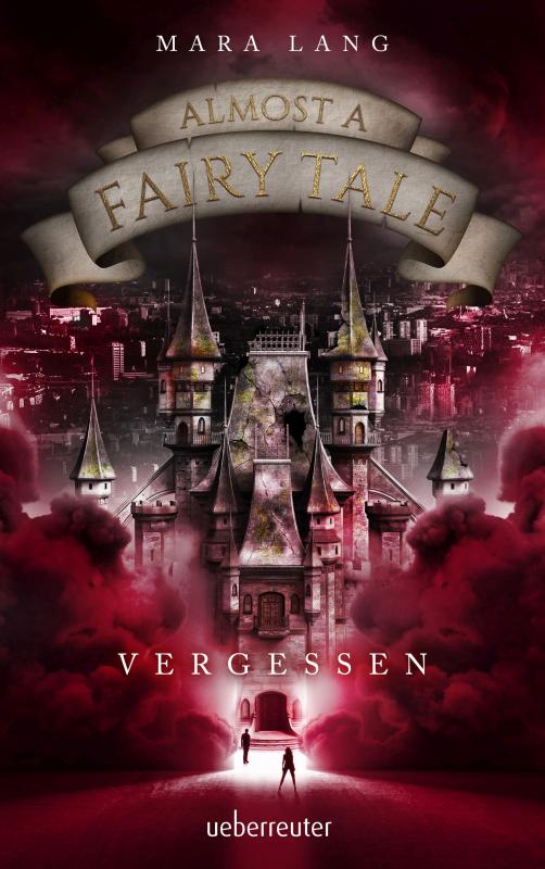 Cover-Bild Almost a Fairy Tale - Vergessen