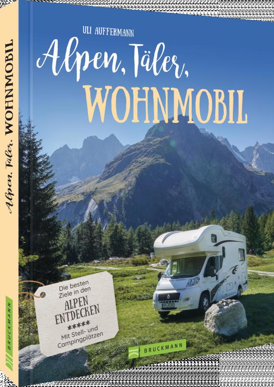 Cover-Bild Alpen, Täler, Wohnmobil