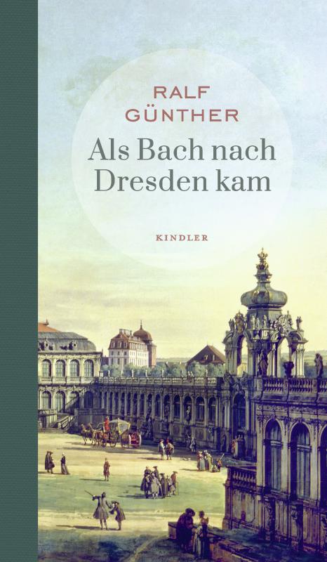Cover-Bild Als Bach nach Dresden kam