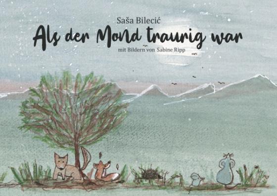 Cover-Bild Als der Mond traurig war