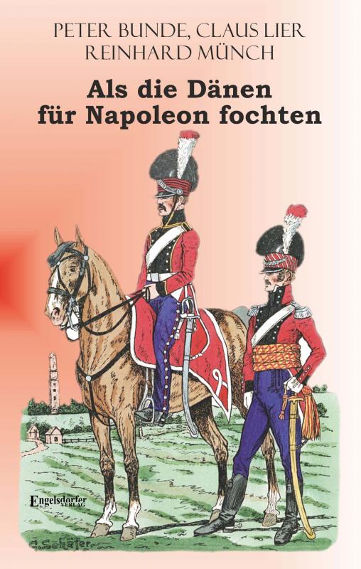 Cover-Bild Als die Dänen FÜR Napoleon fochten