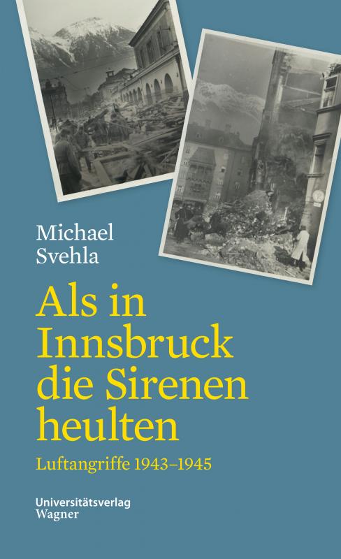 Cover-Bild Als in Innsbruck die Sirenen heulten