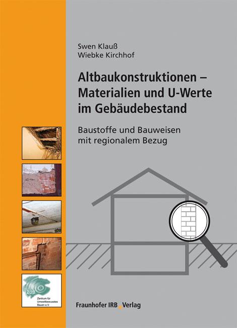Cover-Bild Altbaukonstruktionen - Materialien und U-Werte im Gebäudebestand