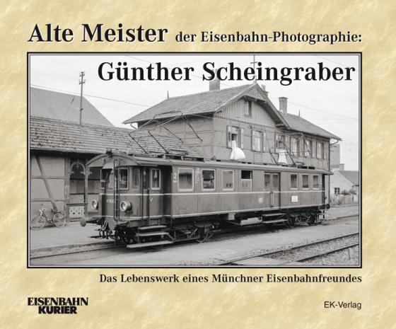 Cover-Bild Alte Meister der Eisenbahn-Photographie: Dr. Günther Scheingraber