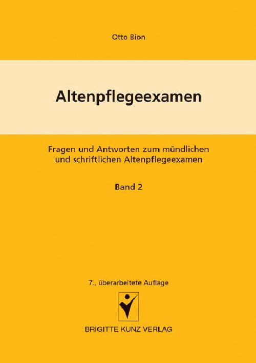Cover-Bild Altenpflegeexamen Fragen und Antworten zum mündlichen und schriftlichen Altenpflegeexamen