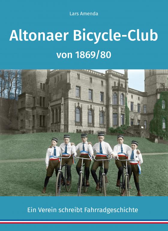 Cover-Bild Altonaer Bicycle-Club von 1869/80