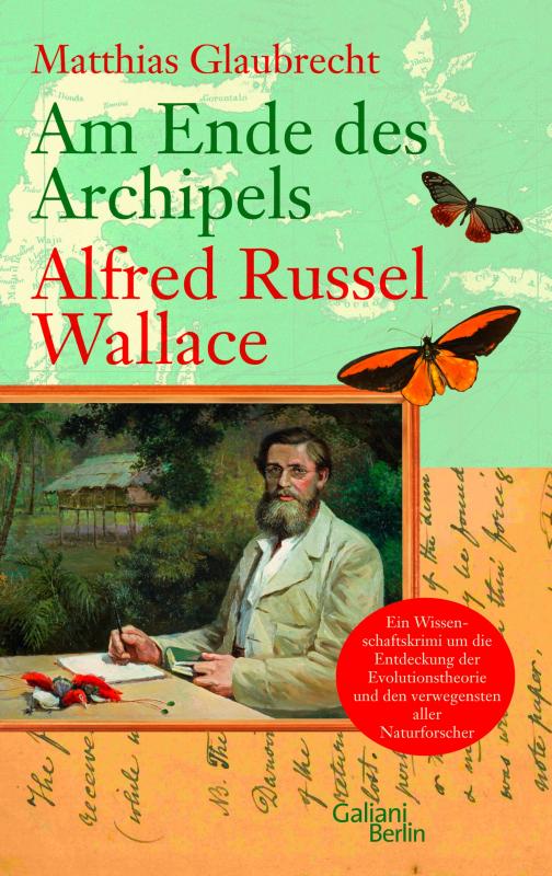 Cover-Bild Am Ende des Archipels - Alfred Russel Wallace