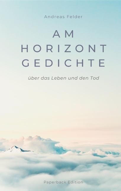 Cover-Bild Am Horizont Gedichte