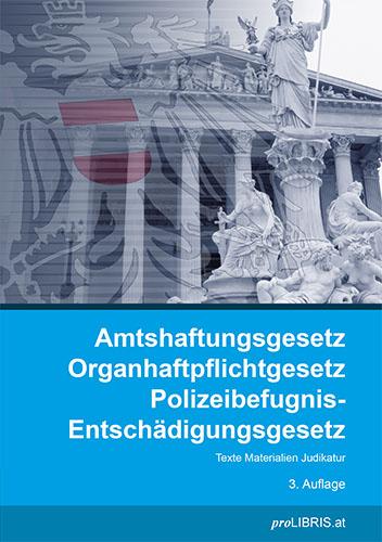 Cover-Bild Amtshaftungsgesetz/Organhaftpflichgesetz/Polizeibefugnis-Entschädigungsgesetz