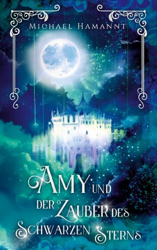 Cover-Bild Amy und der Zauber des Schwarzen Sterns