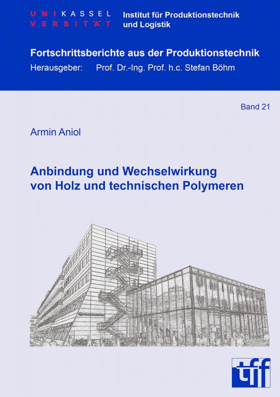 Cover-Bild Anbindung und Wechselwirkung von Holz und technischen Polymeren