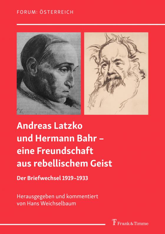 Cover-Bild Andreas Latzko und Hermann Bahr – eine Freundschaft aus rebellischem Geist