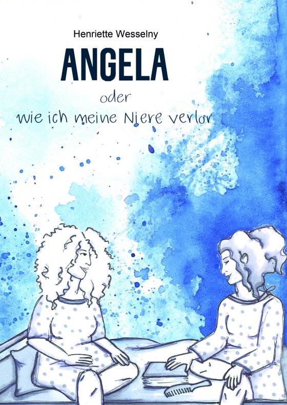 Cover-Bild ANGELA oder wie ich meine Niere verlor