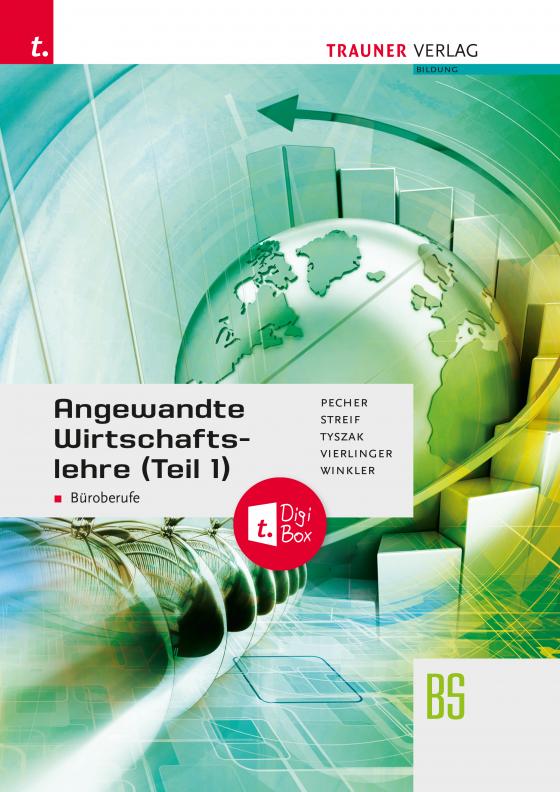 Cover-Bild Angewandte Wirtschaftslehre für Büroberufe (Teil 1) + TRAUNER-DigiBox + E-Book plus