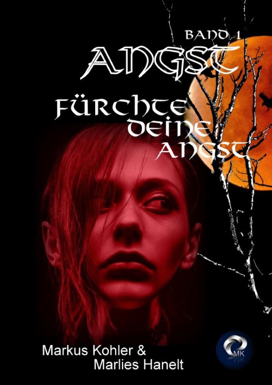 Cover-Bild Angst / Angst - Band 1 - Fürchte deine Angst