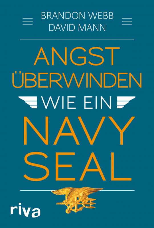 Cover-Bild Angst überwinden wie ein Navy SEAL
