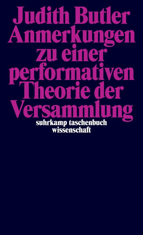 Cover-Bild Anmerkungen zu einer performativen Theorie der Versammlung