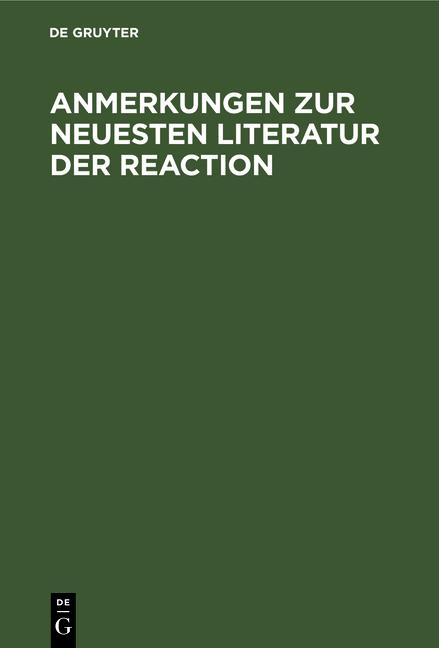 Cover-Bild Anmerkungen zur neuesten Literatur der Reaction