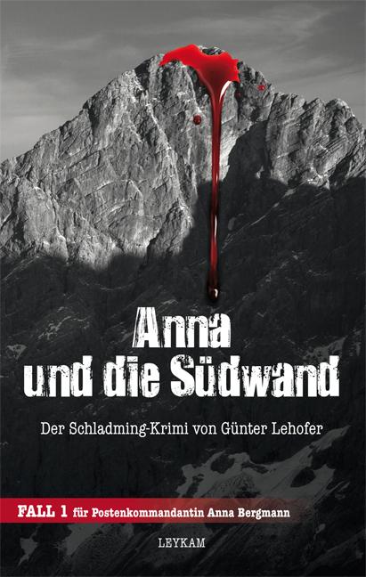 Cover-Bild Anna und die Südwand Der Schladming-Krimi von Günter Lehofer