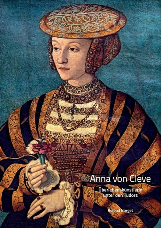 Cover-Bild Anna von Cleve – Überlebenskünstlerin unter den Tudors