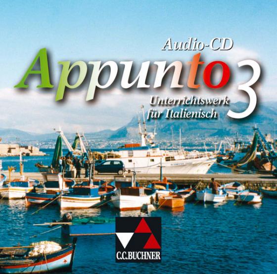 Cover-Bild Appunto. Unterrichtswerk für Italienisch als 3. Fremdsprache / Appunto Audio-CD 3