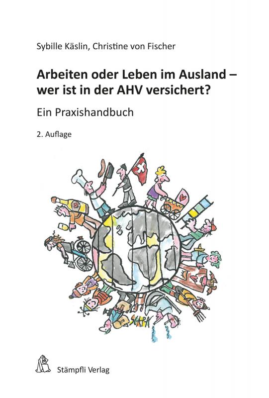 Cover-Bild Arbeiten oder Leben im Ausland - wer ist in der AHV versichert?