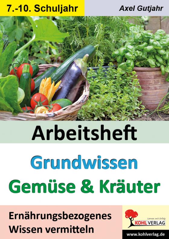 Cover-Bild Arbeitsheft Grundwissen Gemüse & Kräuter