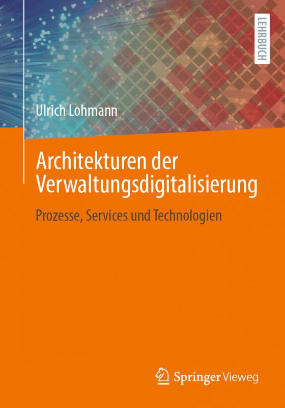 Cover-Bild Architekturen der Verwaltungsdigitalisierung
