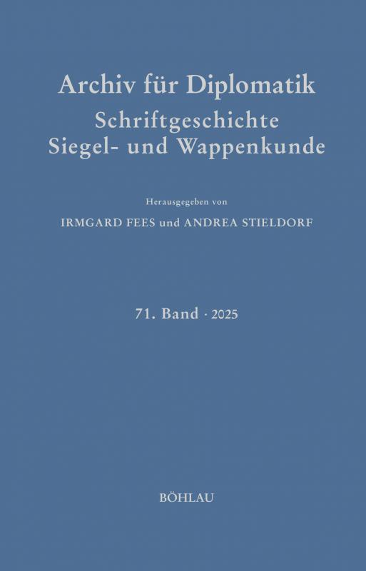 Cover-Bild Archiv für Diplomatik, Schriftgeschichte, Siegel- und Wappenkunde