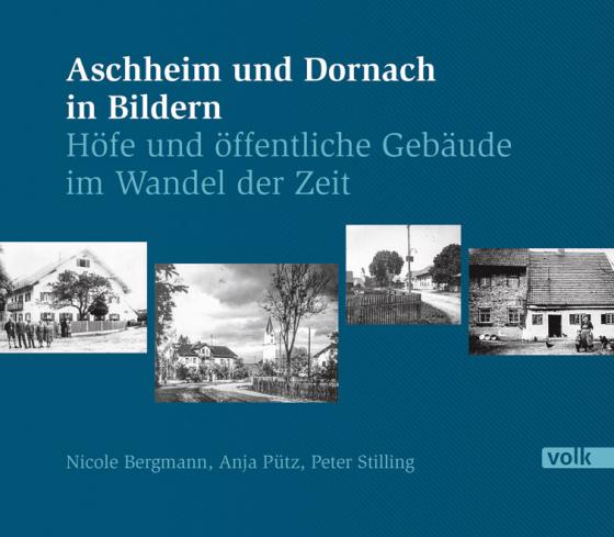 Cover-Bild Aschheim und Dornach in Bildern