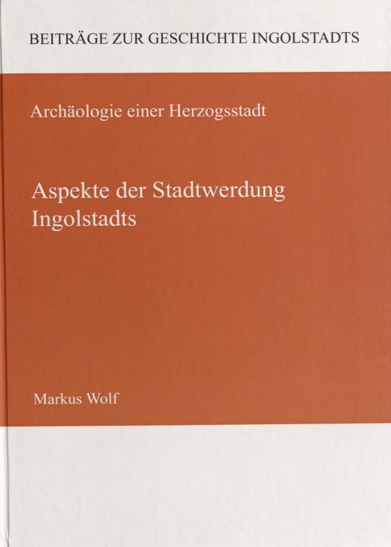 Cover-Bild Aspekte der Stadtwerdung Ingolstadts
