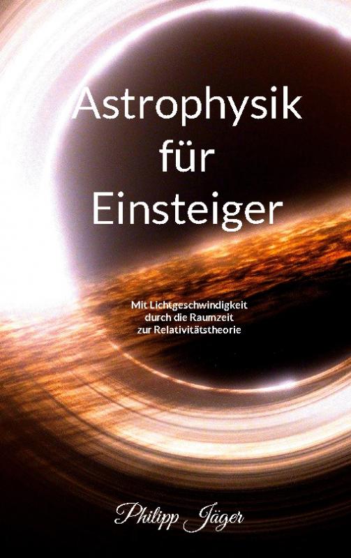 Cover-Bild Astrophysik für Einsteiger (Farbversion)