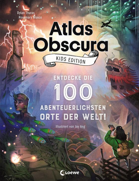 Cover-Bild Atlas Obscura Kids Edition - Entdecke die 100 abenteuerlichsten Orte der Welt!