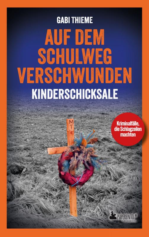 Cover-Bild Auf dem Schulweg verschwunden: Kinderschicksale | True Crime
