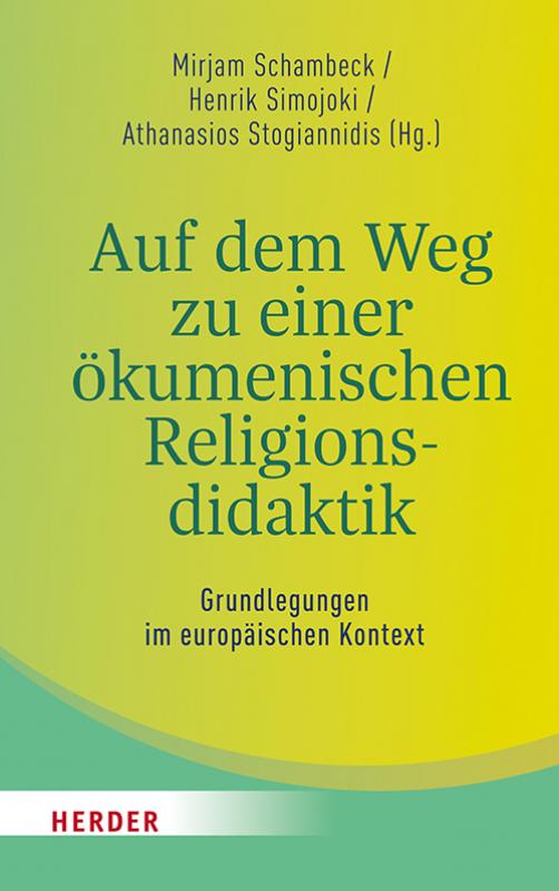 Cover-Bild Auf dem Weg zu einer ökumenischen Religionsdidaktik