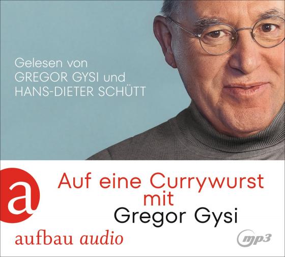 Cover-Bild Auf eine Currywurst mit Gregor Gysi