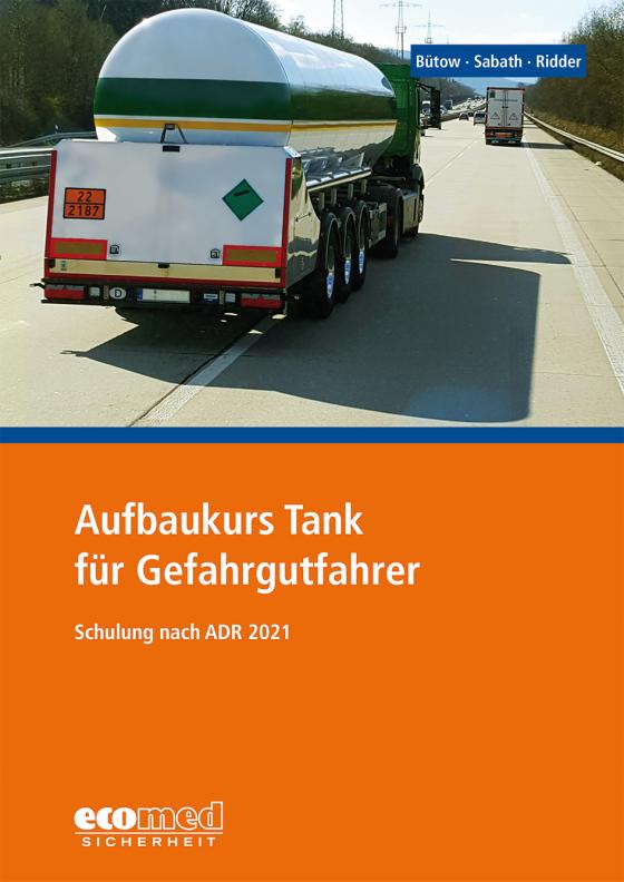 Cover-Bild Aufbaukurs Tank für Gefahrgutfahrer