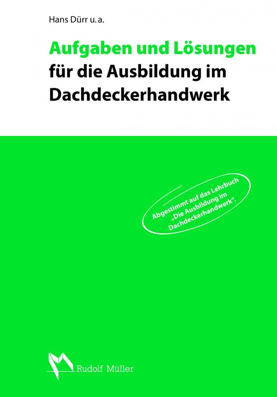 Cover-Bild Aufgaben und Lösungen für die Ausbildung im Dachdeckerhandwerk