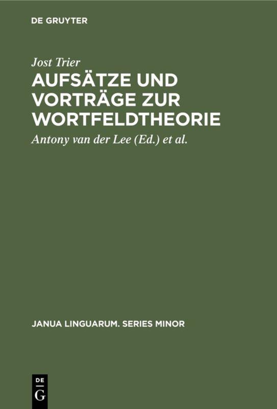 Cover-Bild Aufsätze und Vorträge zur Wortfeldtheorie